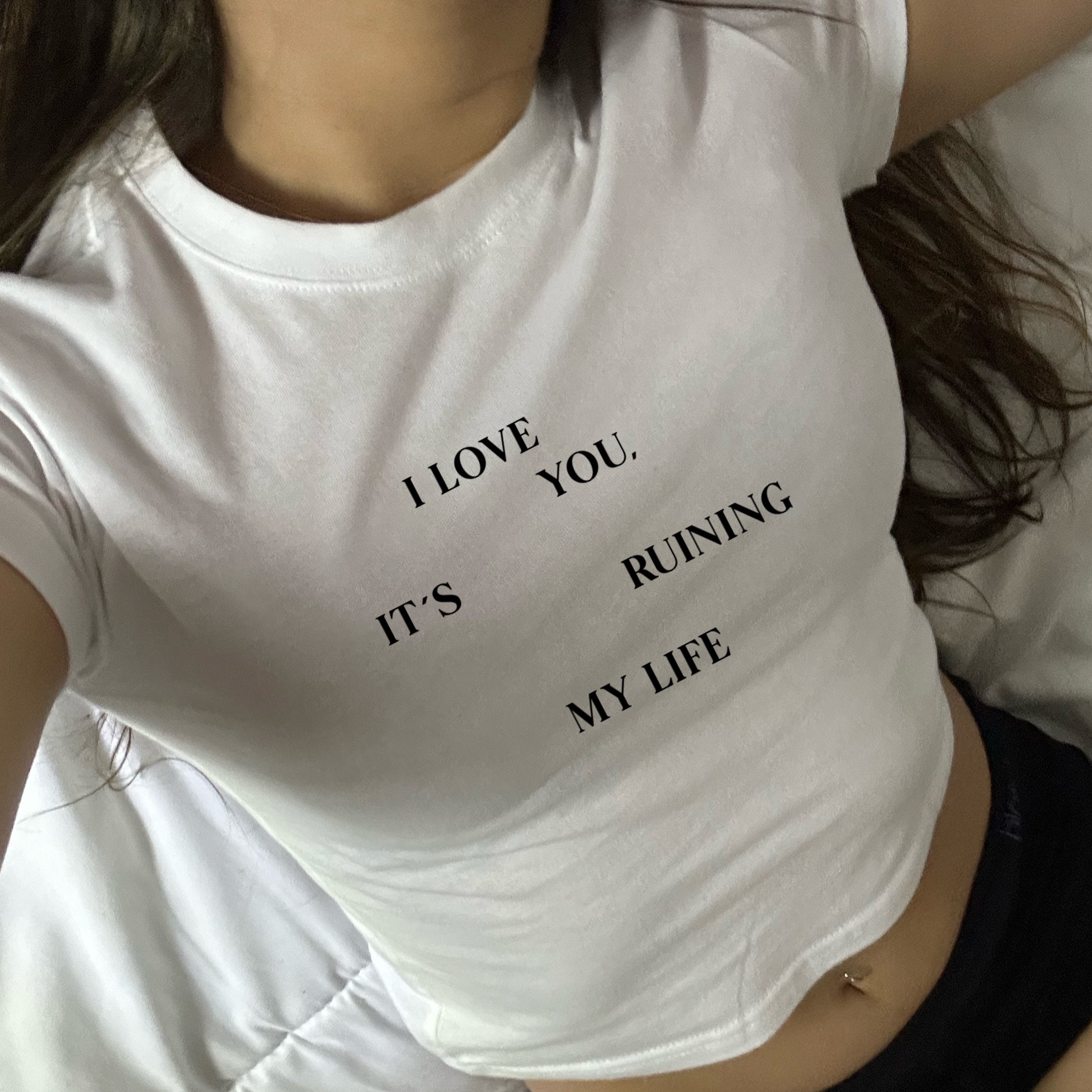 i love you, it´s ruining my life baby tee i love you, it´s ruining my life baby tee
